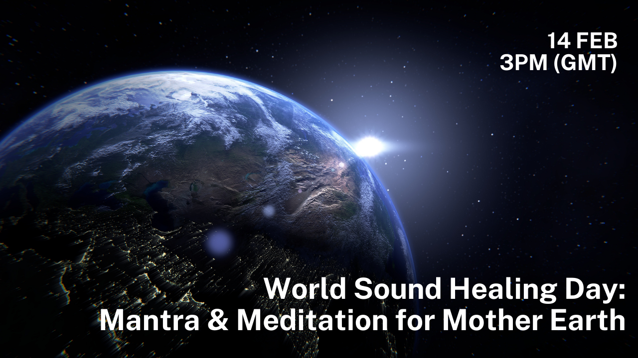 World Sound Healing Day: Mantra & Meditation for Mother Earth