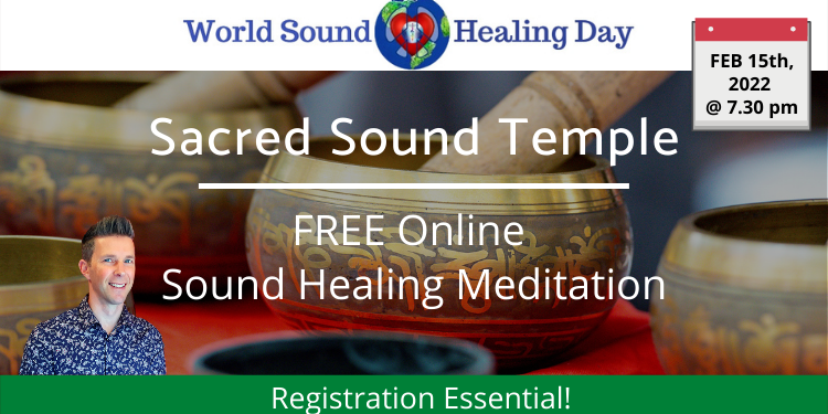 Sacred Sound Temple Healing Meditation – World Sound Healing Day 2022