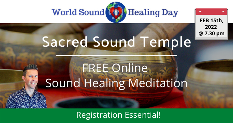 Sacred Sound Temple Healing Meditation – World Sound Healing Day 2022