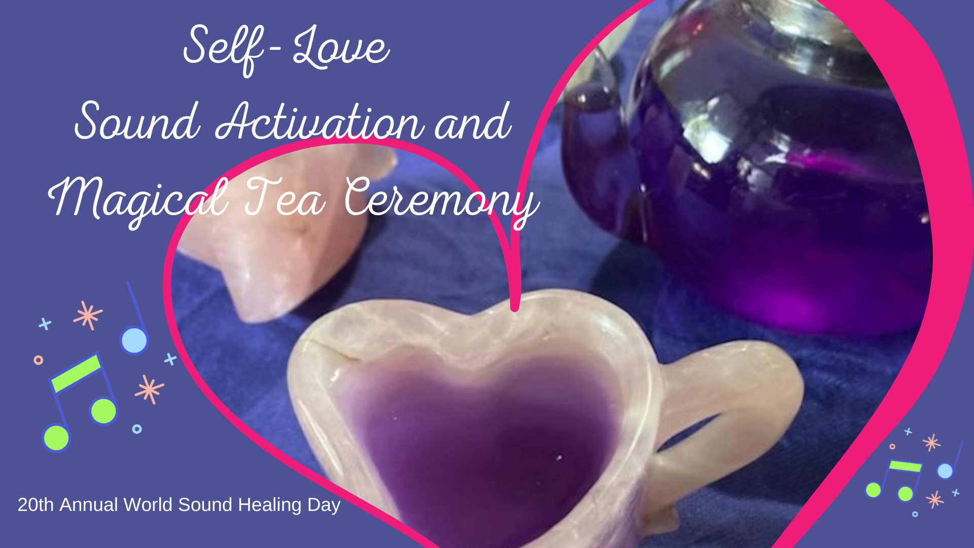 Self-Love Sound Activation ~ 20th Annual World Sound Healing Day