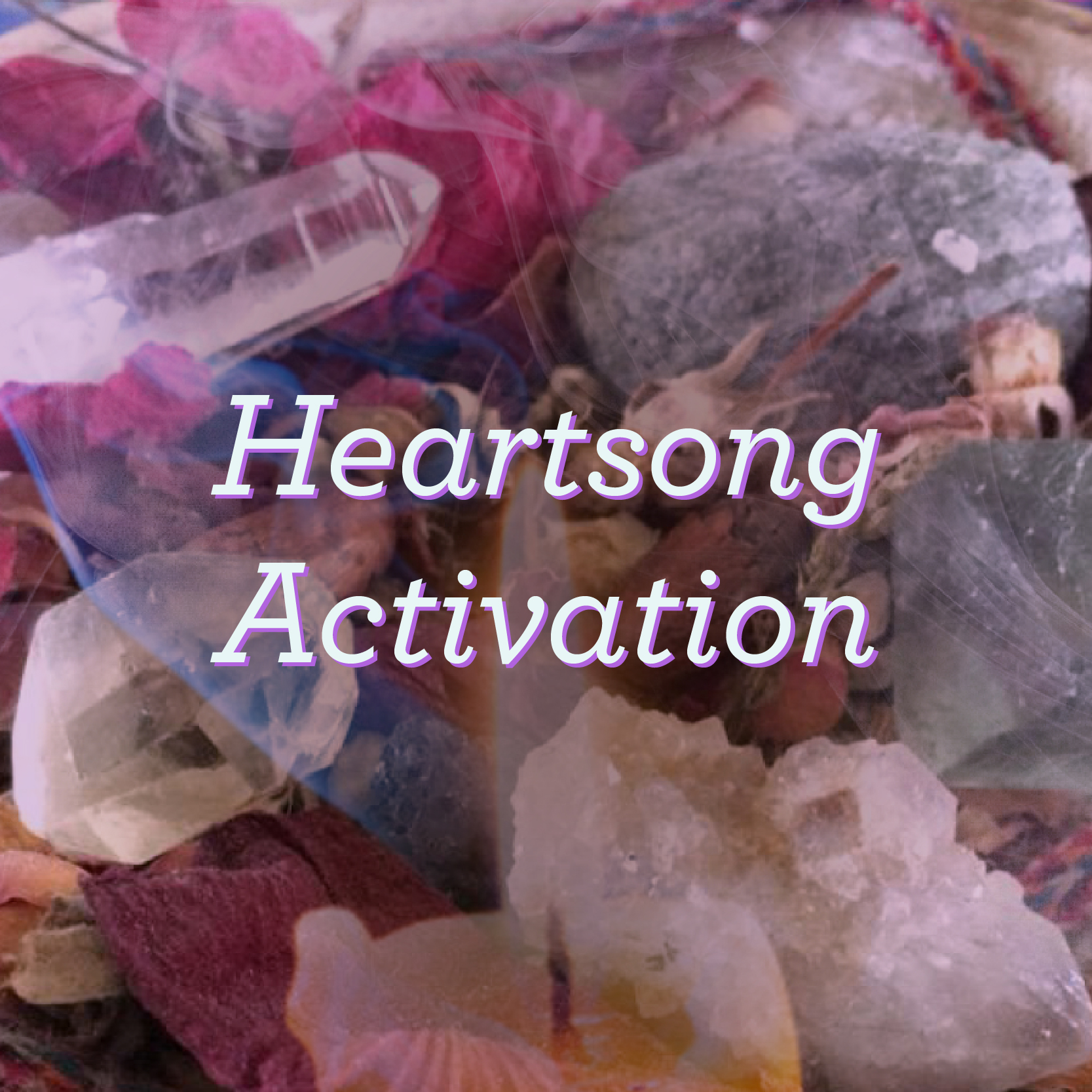 Heartsong Activation FREE Sound Meditation (download)