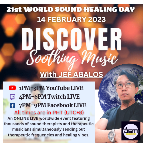 THIS IS YOUR DAY. 21st WORLD SOUND HEALING DAY Jef Abalos of DISCOVER SOOTHING MUSIC