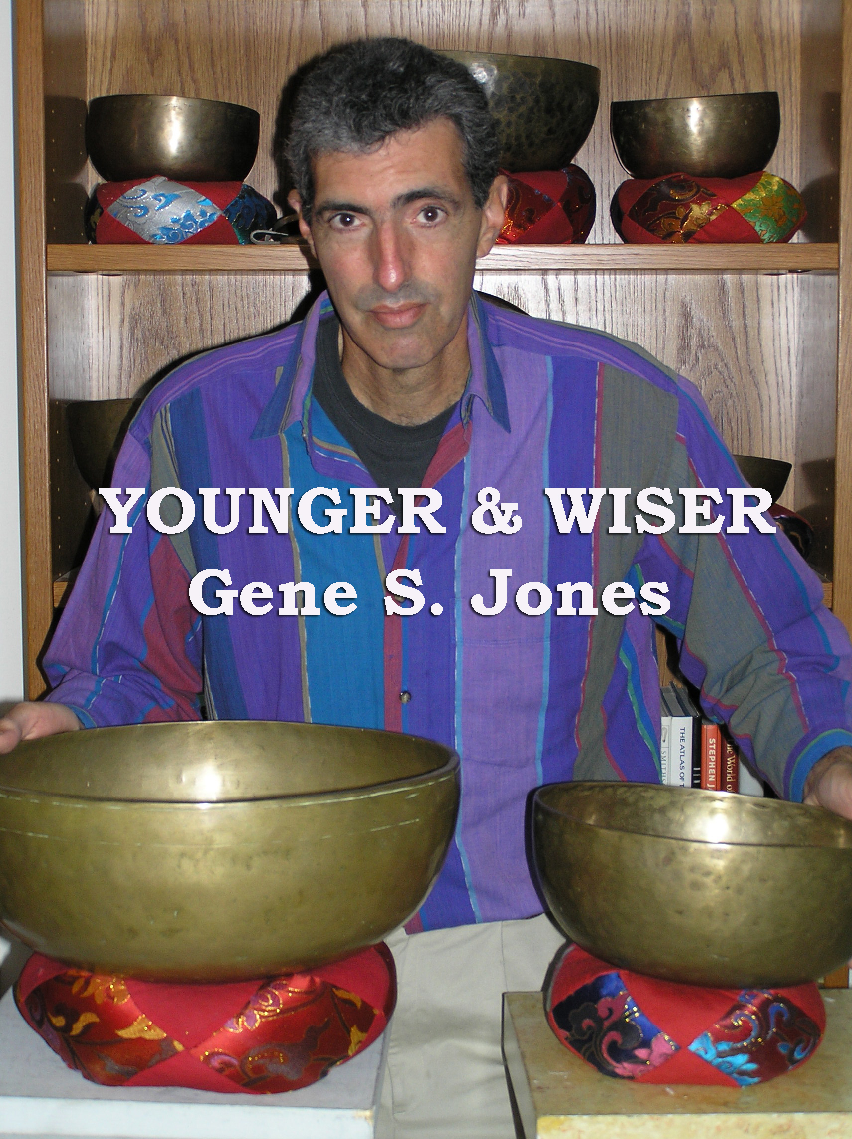 Poetry Reading by sound healer Gene S. Jones from his book Younger and Wiser