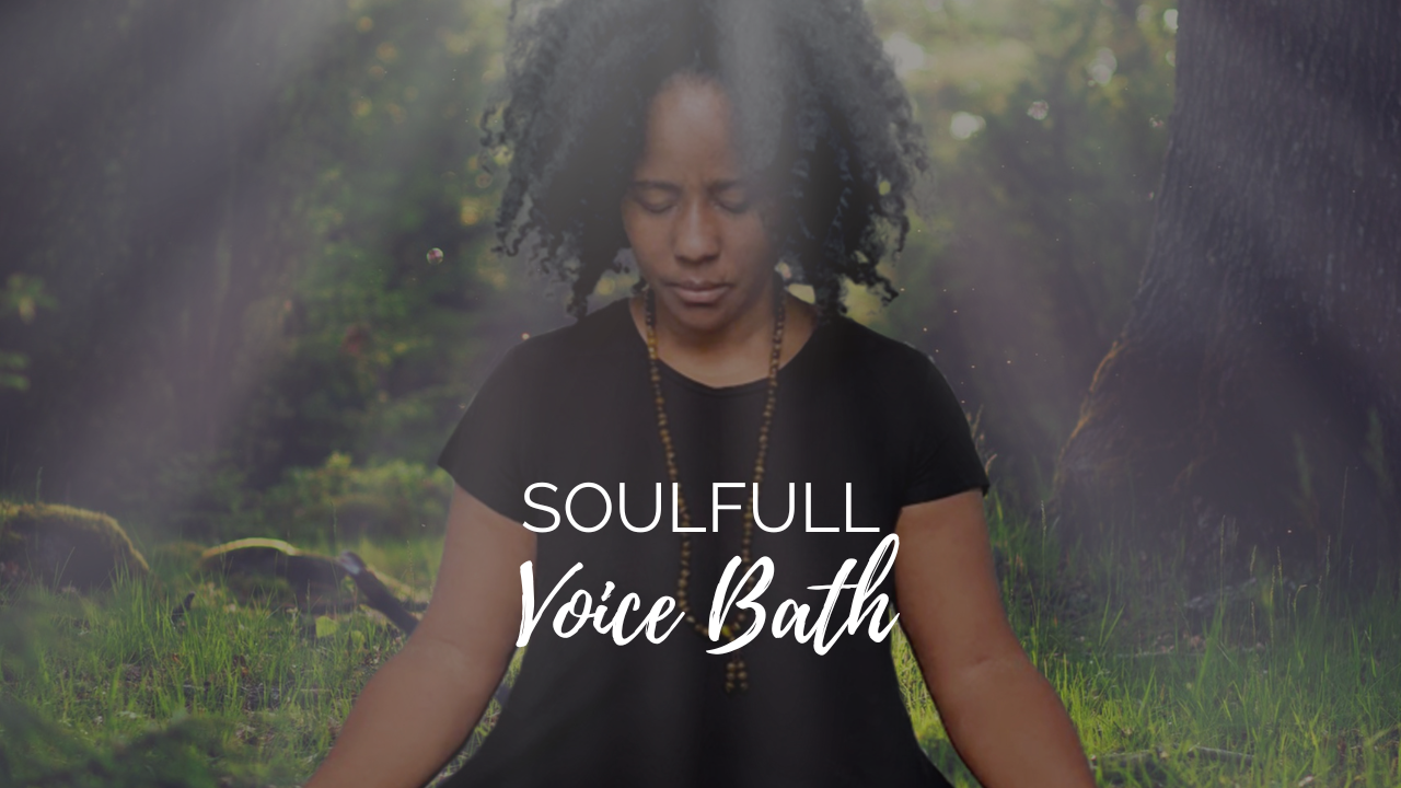 Soulfull Voice Bath