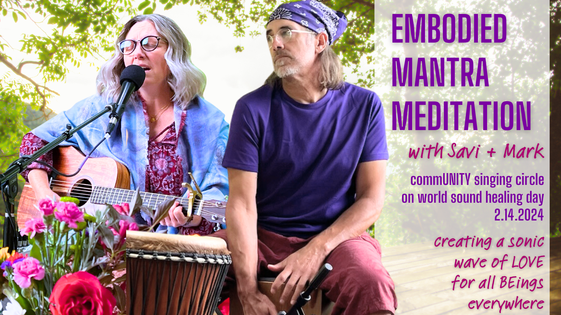 Embodied Mantra Meditation for World Sound Healing Day