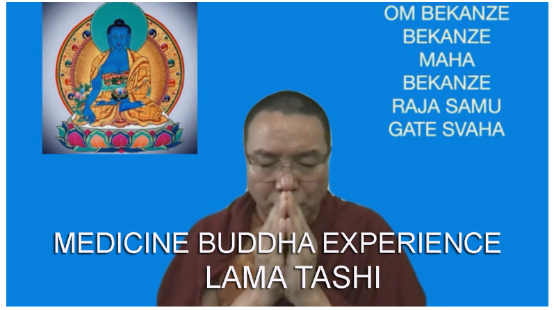 MEDICINE BUDDHA EXPERIENCE – Lama Tashi