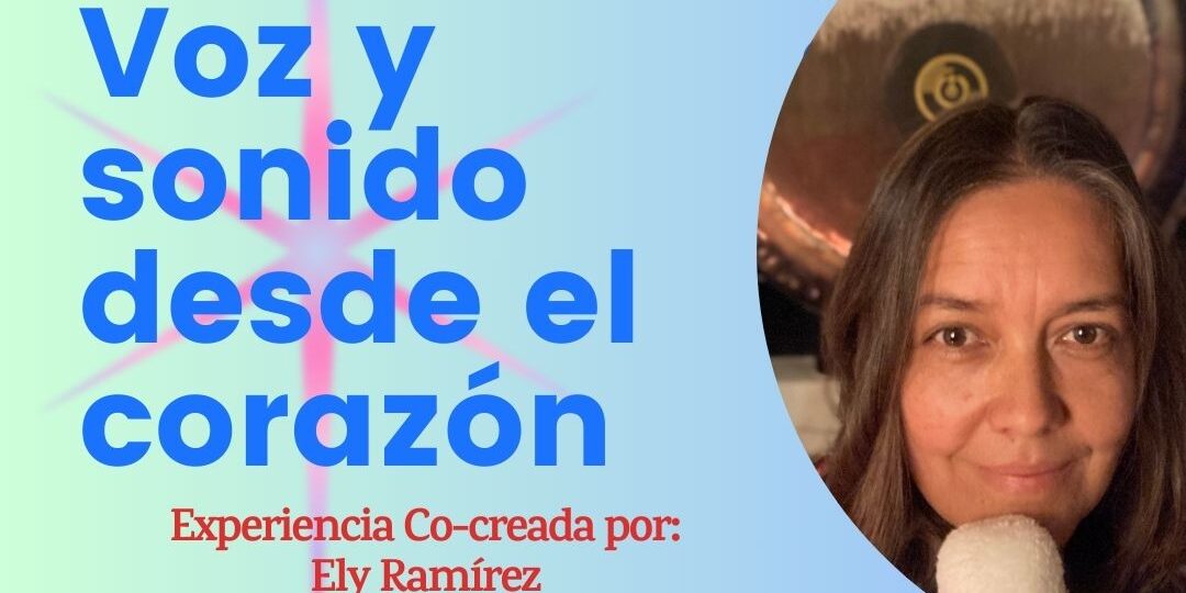 Voz y Sonido desde el Corazón – World Sound Healing Day