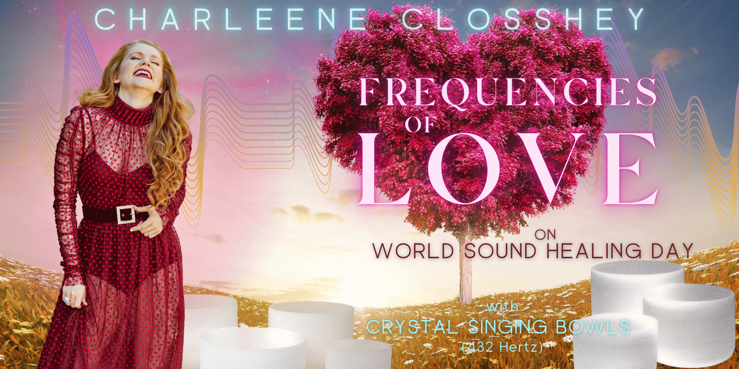 Frequencies of Love with Chromatic Crystal Singing Bowls (432 Hertz)