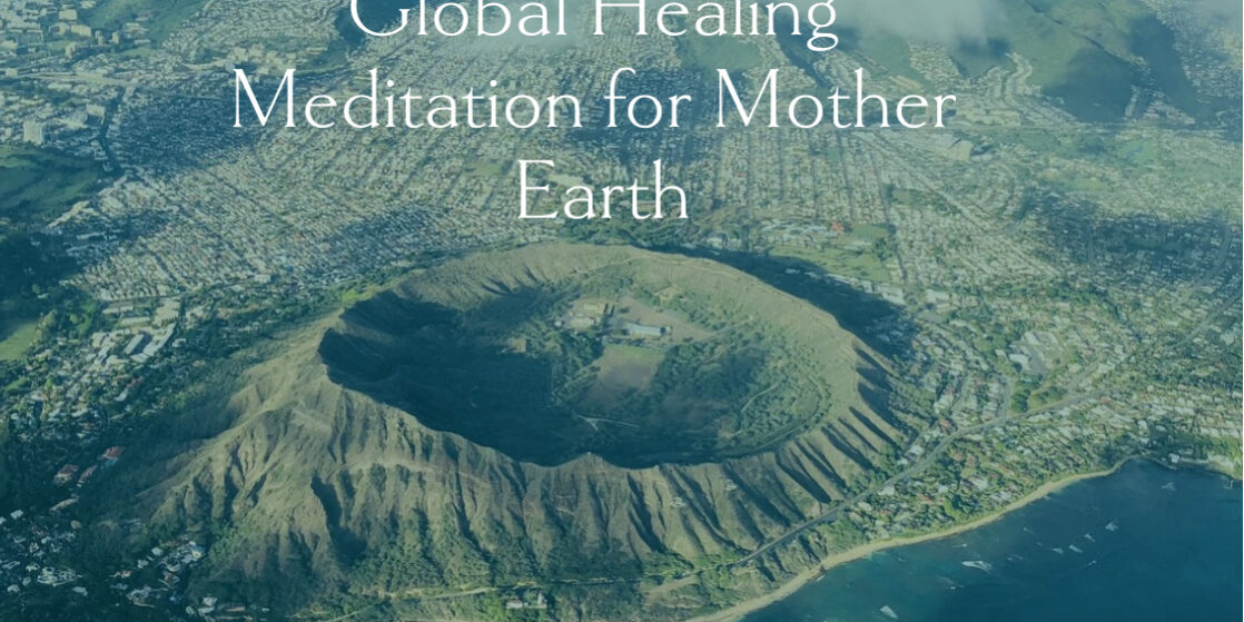 Global Healing Meditation for Mother Earth