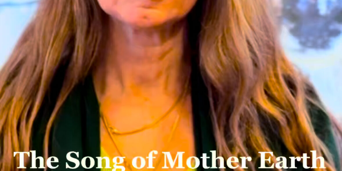 The Song of Mother Earth